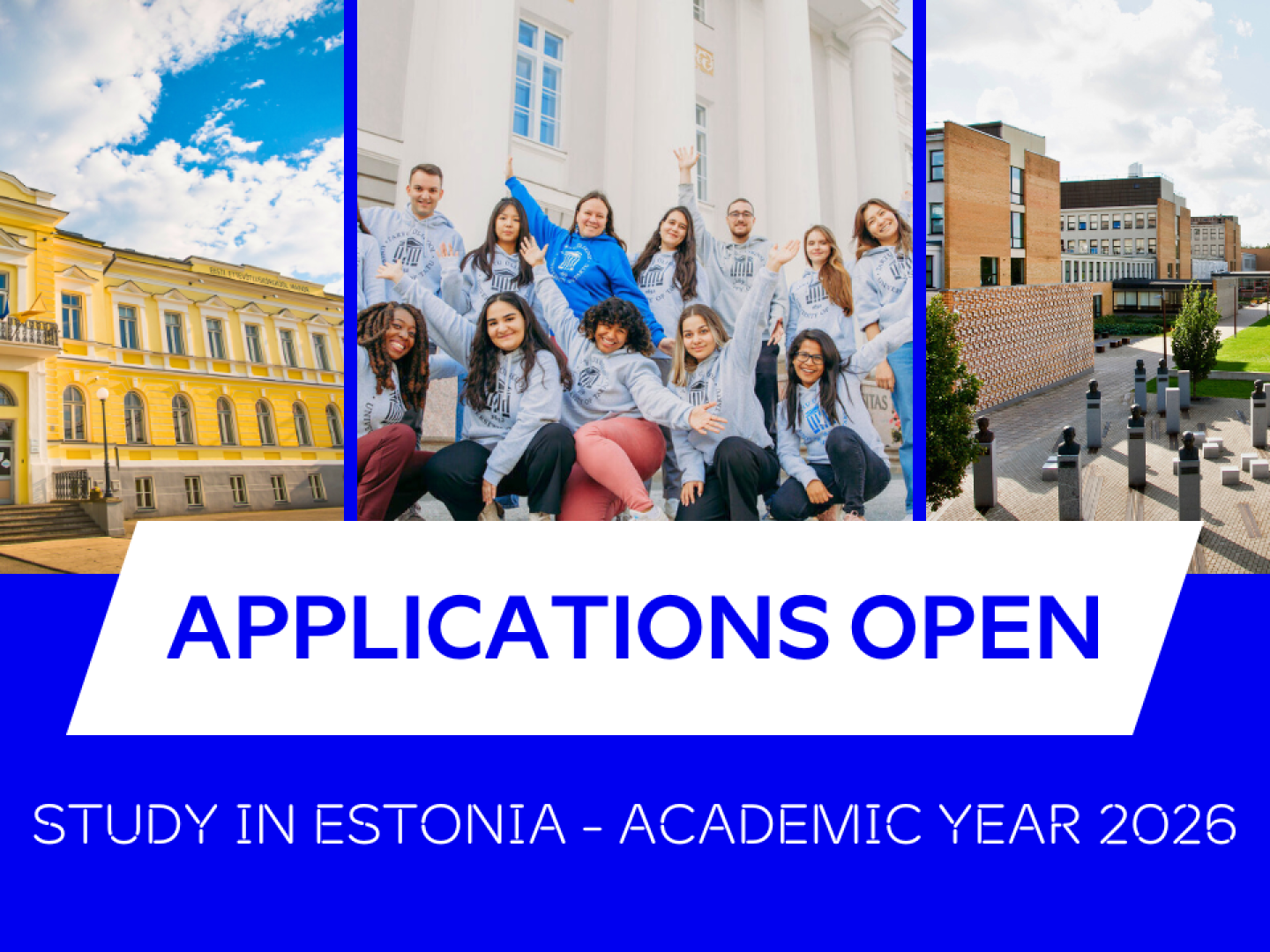 International students on Estonian university campuses with text “Applications open – Study in Estonia, academic year 2026”.